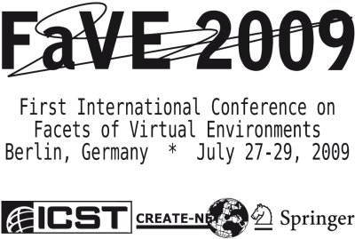 FaVE 2009 International Conference on Facets of Virtual Environments